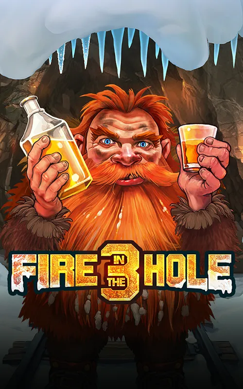 Fire in the Hole 3 at Luck Of Spins Casino